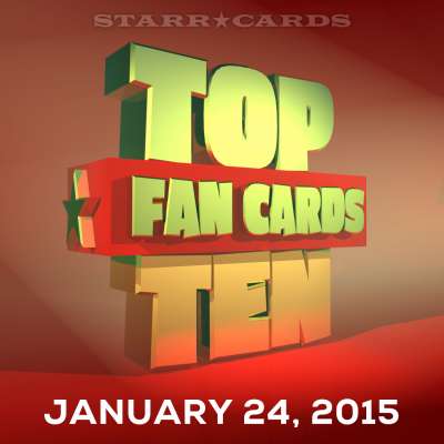 Starr Cards presents the Top Ten Fan Cards for the week ending January 24, 2015